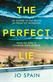 Perfect Lie, The: an addictive and unmissable thriller full of shocking twists